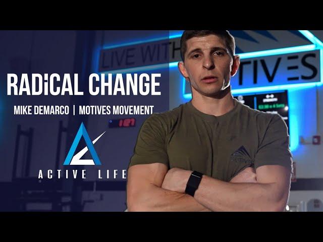 Radical Change | Mike DeMarco | Active Life Pro Path Gym Owner