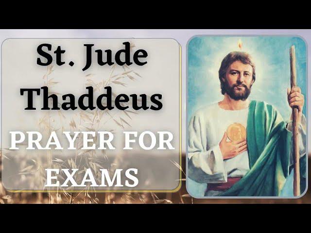 Prayer for Examinations | St. Jude Thaddeus - Goodwill Prayers