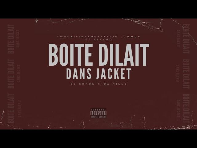 Armada Family & Psycho - Boite Dilait Dans Jacket (ft. Da Nillo, Chronix) (Official Audio)