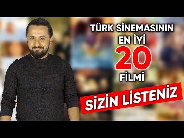 TÜRK SİNEMASININ EN İYİ 20 FİLMİ (SİZİN LİSTENİZ)