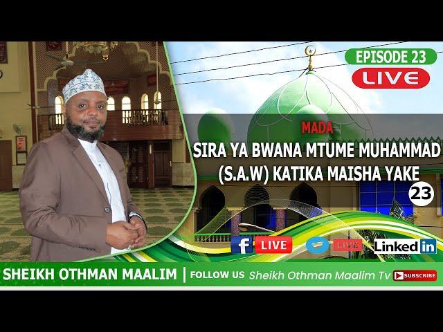 #LIVE SIRA YA BWANA MTUME MUHAMMAD EP 23  #SOMATV #SIRA