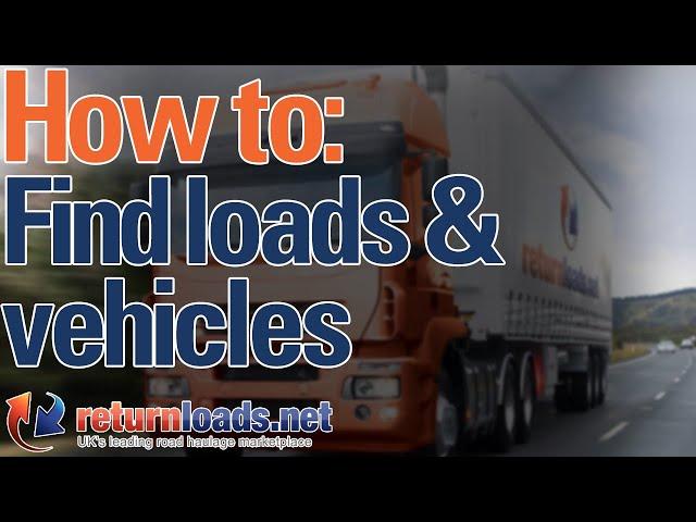 How to find loads and vehicles | Returnloads.net