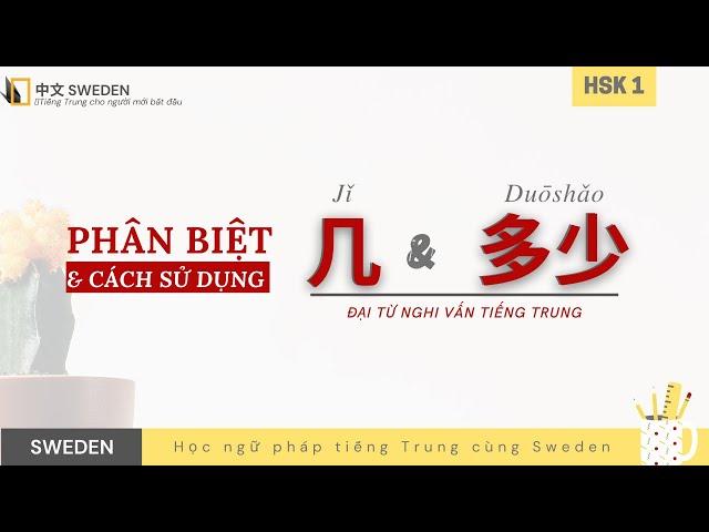 PHÂN BIỆT CÁCH DÙNG 几(Jǐ) và 多少(Duōshǎo) | Đại từ nghi vấn trong tiếng Trung| Ngữ pháp HSK Hán ngữ 1