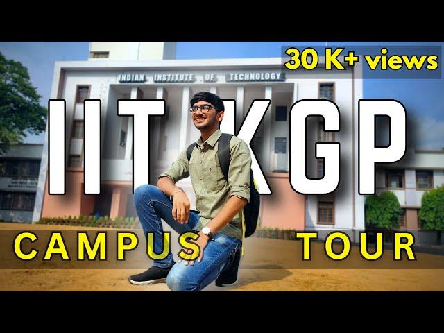 IIT Kharagpur campus tour | Watch this before coming to IIT Kgp campus....