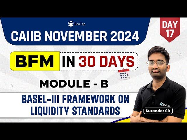 Basel-III Framework on Liquidity Standards | CAIIB BFM Important Topics | CAIIB Nov 2024 Preparation