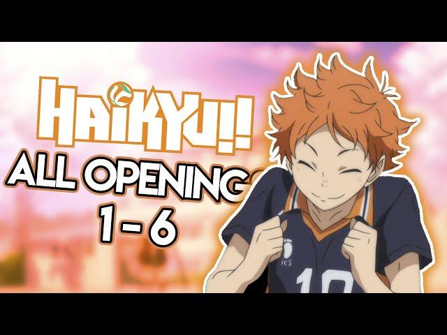 HAIKYUU!! : All Openings  (1-6)