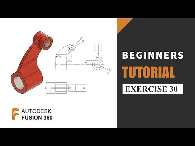 Autodesk Fusion 360 Tutorial for Beginners | Exercise 30 | Learn the basics of designing