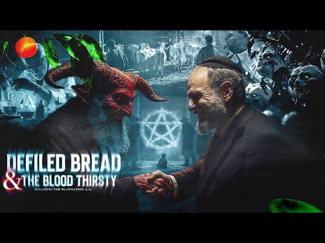 ESCP 2.0 | Defiled Bread & The Blood Thirsty