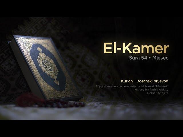 Sura El Kamer - Mjesec | Kur’an – Bosanski prijevod