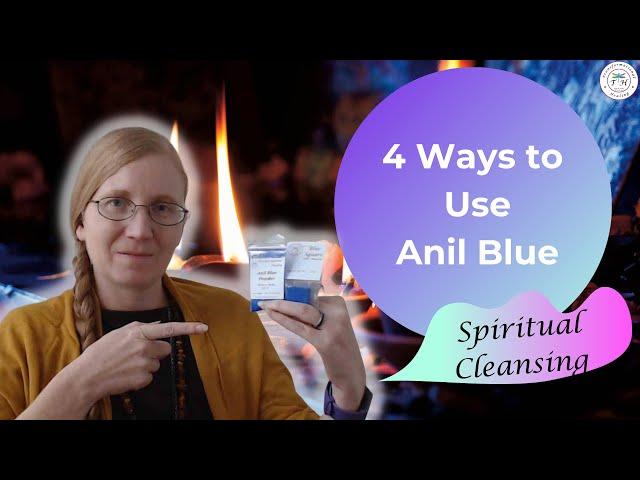 4 Ways to Use Anil Blue for Spiritual Cleansing