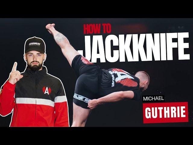 HOW TO JACKKNIFE | Tricking Tutorial With Michael Guthrie