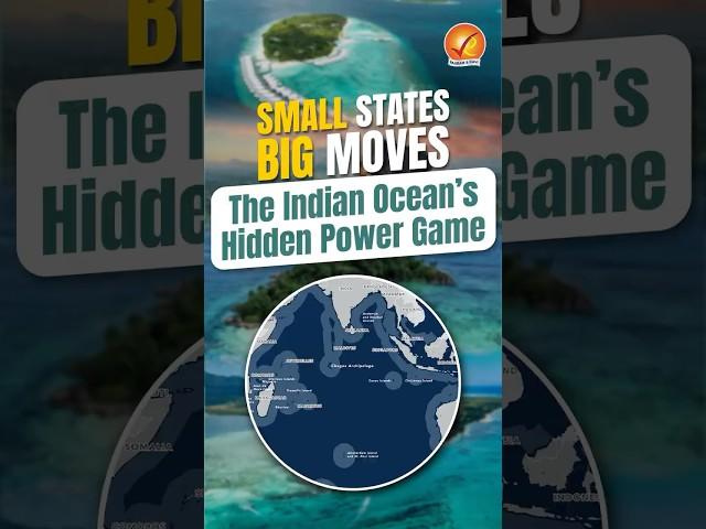Small States Big Moves | The Indian Ocean's Power Game