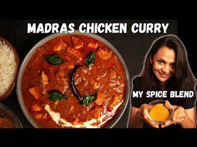 MADRAS CHICKEN CURRY + My Own SPICE BLEND | Easy step by step Recipe