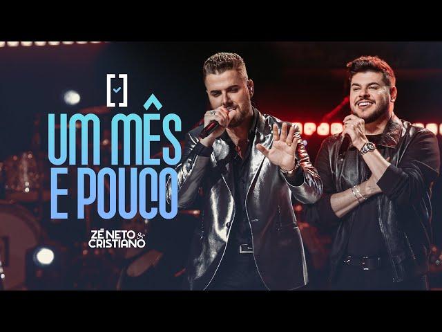 Zé Neto e Cristiano - Um Mês e Pouco - #Escolhas