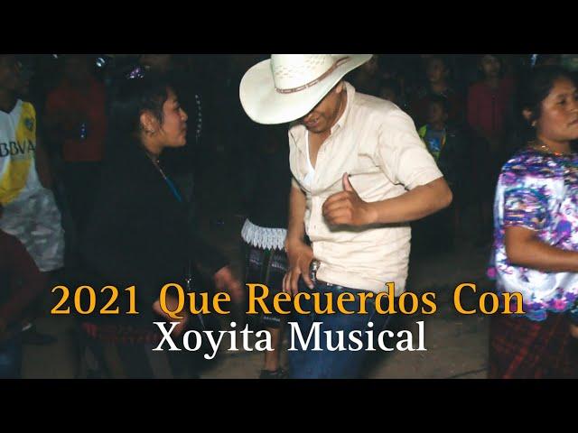 2021  Yayuuuy Que recuerdos con Xoyita Musical