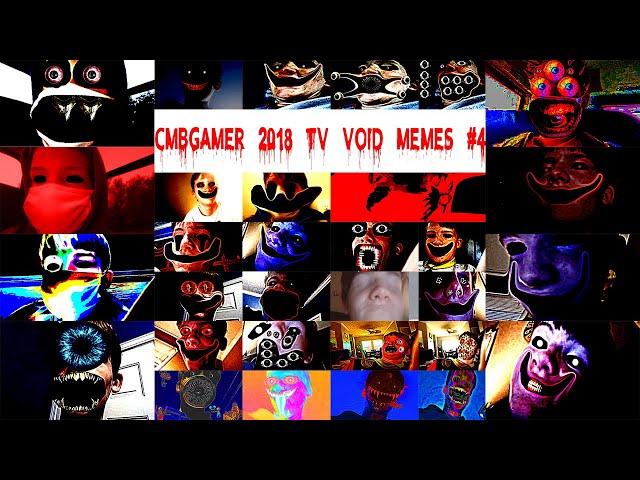 CMBGAMER 2018 TV Void Memes #4