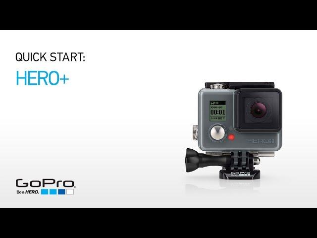 GoPro HERO+ Quick Start: Overview