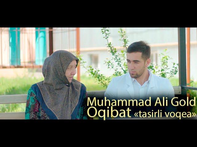 Muhammad Ali Gold - Oqibat | Окибат "tasirli voqea"