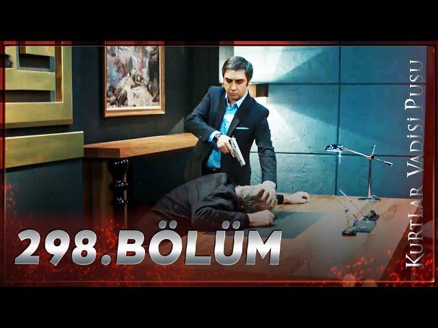 Kurtlar Vadisi Pusu - 298. Bölüm FULL HD