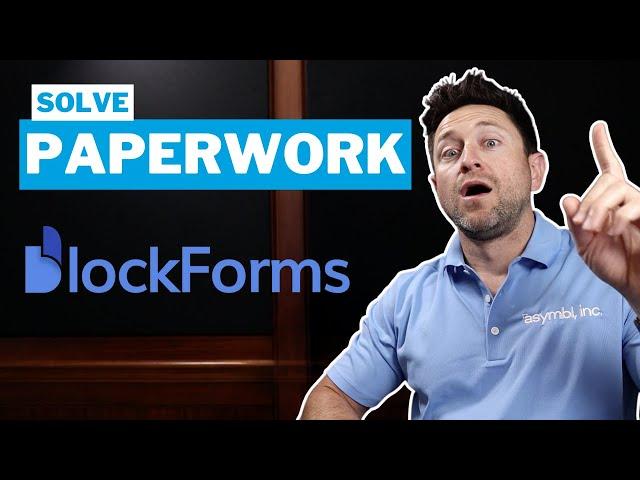 How to Solve Paperwork with BlockForms and Asymbl