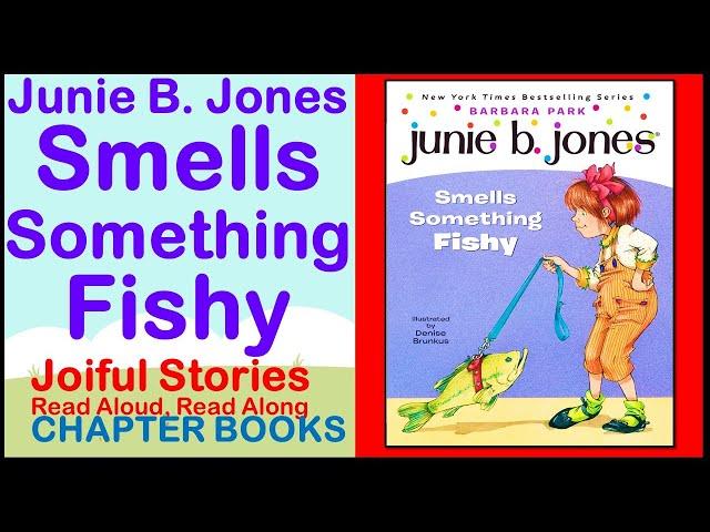 Junie B. Jones Smells Something Fishy - Joiful Stories Read Aloud Read Along Books