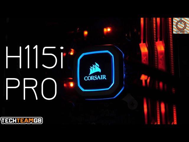 Corsair H115i Pro Review