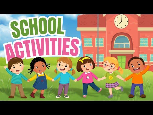 School Activities | Learn English Vocabulary for Kids | English Videos