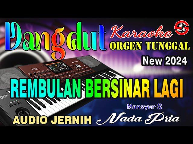 Rembulan Bersinar Lagi - Karaoke (Nada Pria) Dangdut Orgen Tunggal - Mansyur S