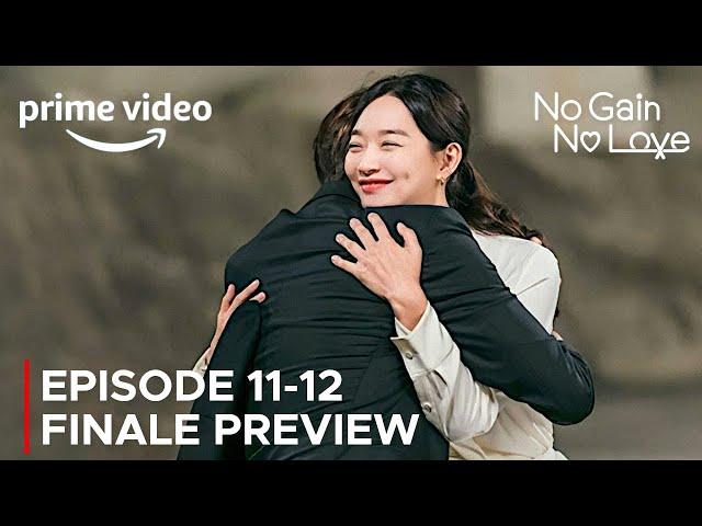 No Gain No Love | Episode 11-12 Finale Preview | Shin Min Ah | Kim Young Dae {ENG SUB}