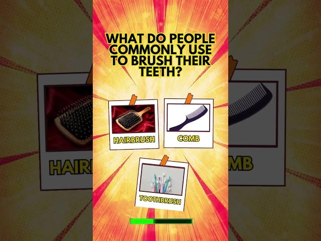 What do people commonly use to brush their teeth #shorts #feedshorts #quiz #quiztime