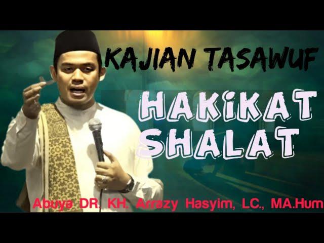 HAKIKAT SHALAT !!! ABUYA ARRAZY HASYIM