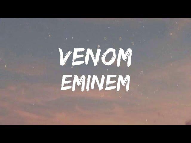 Eminem - Venom (Lyrics)