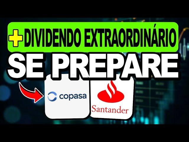 COPASA Pode Pagar Mais Dividendos Extraordinários e BANCO SANTANDER Surpreendeu o Mercado!