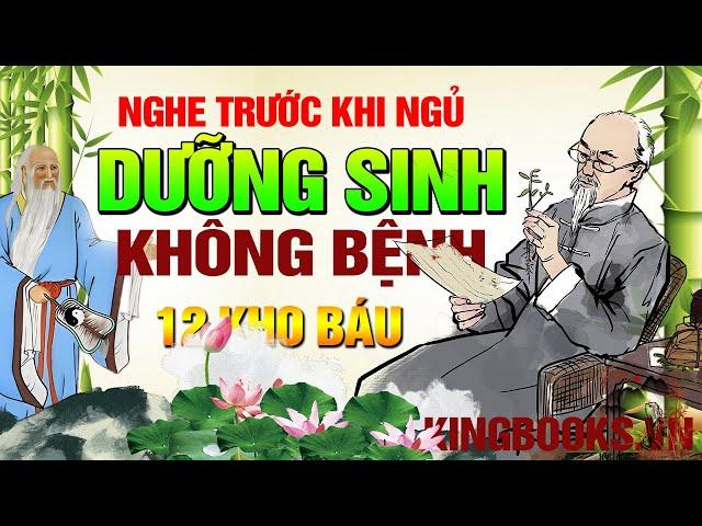 12 Thuật Dưỡng Sinh Sống Khỏe Cả Đời - Ghi Nhớ Để Áp Dụng Hàng Ngày