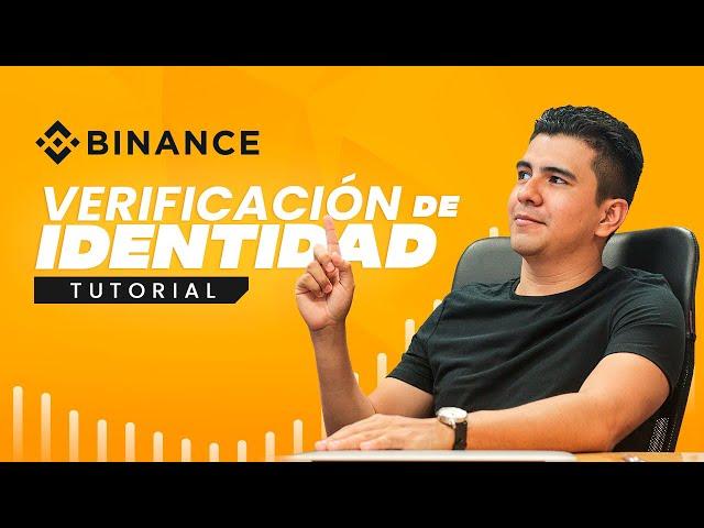   VERIFICACIÓN BINANCE | TUTORIAL