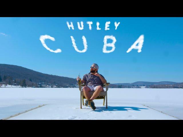 Hutley - Cuba (Official Music Video)