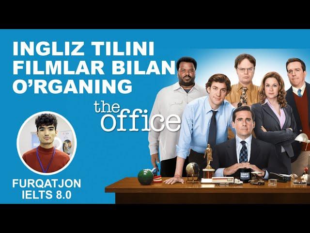 Ingliz tilini Kinolar orqali o'rganing | The Office Seriali #ielts #learnenglish #uzbekistan