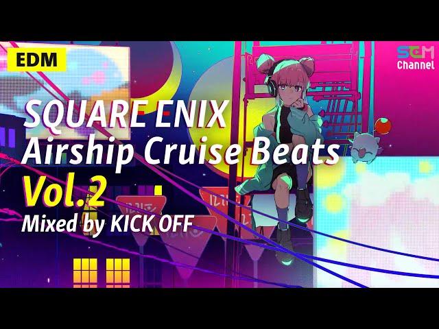 SQUARE ENIX MUSIC Airship Cruise Beats Vol.2 by KICK OFF  Game Music for the city night