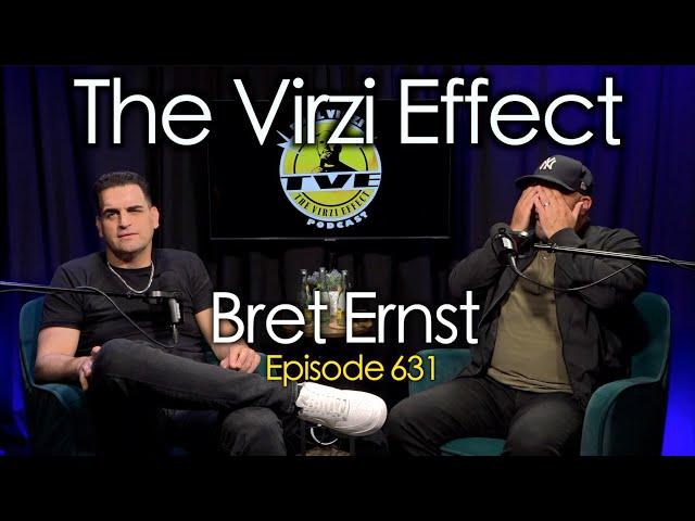 Bret Ernst | The Virzi Effect 631 || Paul Virzi