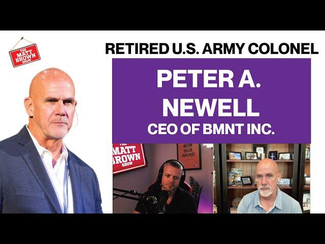 MBS422 - Peter Newell, Retired U.S. Army Colonel & CEO BMNT