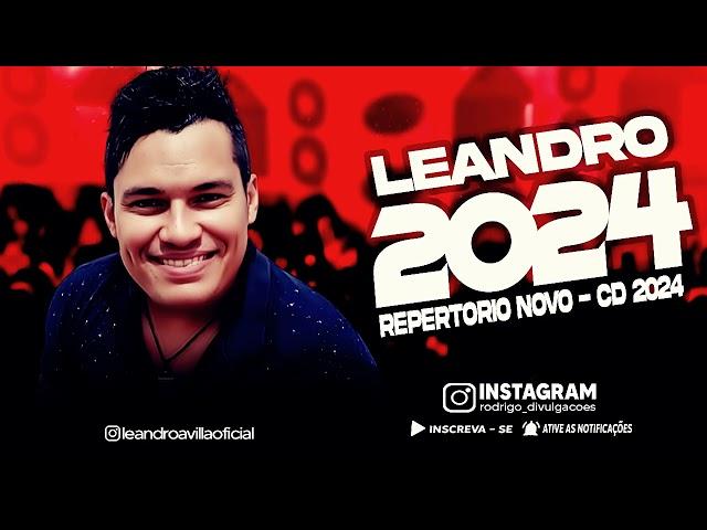 LEANDRO ÁVILLA 2024 ( REPERTÓRIO NOVO 2024 ) CD NOVO - MÚSICAS NOVAS