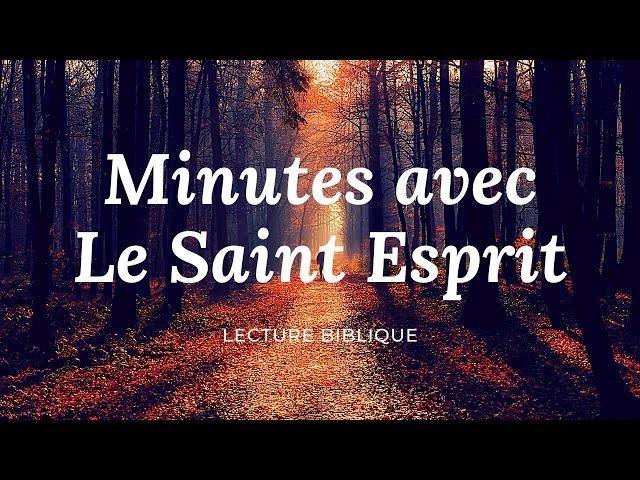 MINUTES AVEC LE SAINT ESPRIT  l  Canal d'Encouragement by Prisca