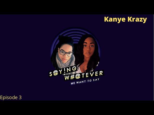 “Kanye Krazy”-Mental health in the black community, Is Jesus therapy? Kanye antics +MORE