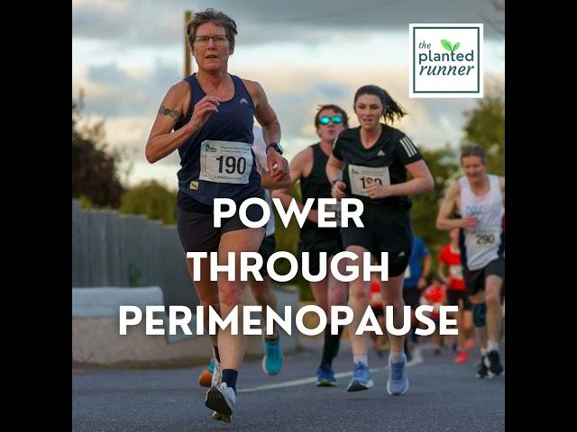 Power Through Perimenopause and Thrive as an Athlete During Your Big Change (encore run)