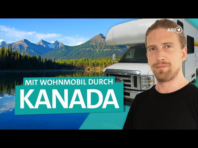 Camper-Roadtrip durch Kanada: Vancouver, British Columbia und Banff mit Sarazar | ARD Reisen