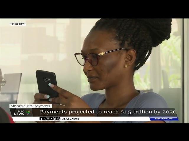 Africa | Digital payments market expected to grow to $1.5 trillion by 2030