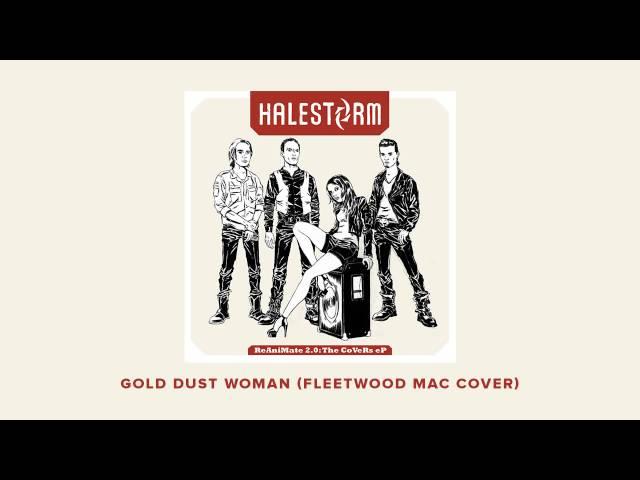 Halestorm - Gold Dust Woman (Fleetwood Mac Cover) [Official Audio]