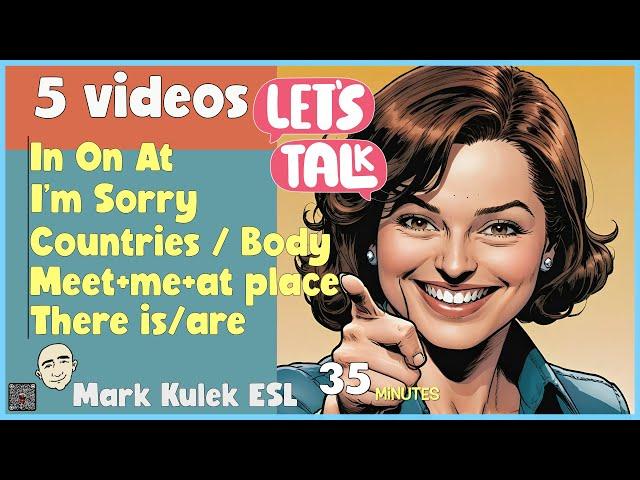 35 Minutes of English Conversation Practice with Mark Kulek ESL