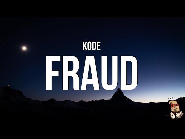 Kode - Fraud (Lyrics)