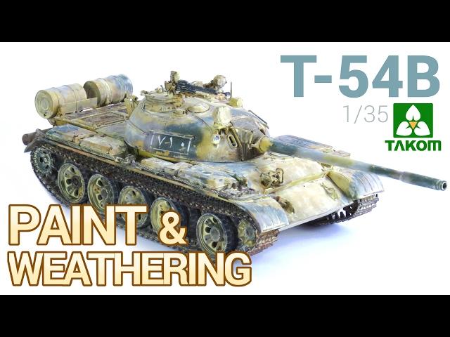 [2 FINAL] T-54B Russian Medium Tank (TAKOM) - PAINT and WEATHERING / Pintado y Ensuciado